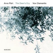 Vox Clamantis - Arvo Pärt: The Deer's Cry (2016) Hi-Res