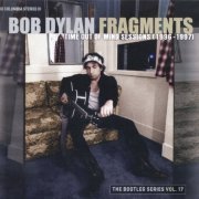 Bob Dylan - Fragments (Time Out Of Mind Sessions (1996-1997)): The Bootleg Series Vol. 17 (2023)