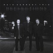 Reid Kennedy Trio - Reflections (1998)