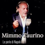 Mimmo Taurino - Le perle di Napoli (2023)