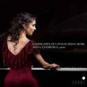 Diana Zandberga - Landscapes of Latvian Piano Music (2022)