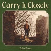 Talia Rose - Carry It Closely (2024) Hi-Res