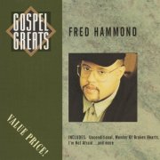 Fred Hammond - Gospel Greats (1995)