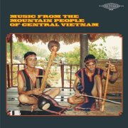 Jarai Ethnic Group - Music From the Mountain People of Central Vietnam (2025) [Hi-Res]