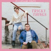 Dissimilar South - Tricky Things (2022) [Hi-Res]