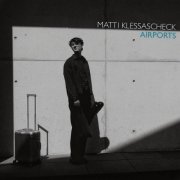 Matti Klessascheck - Airports (2026)