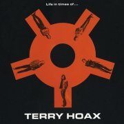 Terry Hoax - Life In Times Of (1991)