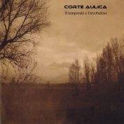 Corte Aulica - Il Temporale E L'Arcobaleno (2007)