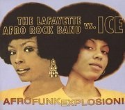 The Lafayette Afro Rock Band Vs. Ice - Afro Funk Explosion (2010)