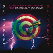 XL Target : KJ Dave Doran & Christy Doran Featuring Mr. DEFUNKT Joe Bowie - XL Target Featuring Mr. DEFUNKT Joe Bowie (2014)