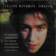 Felipe Riveros - Drivin (2021 Remaster) (2021)