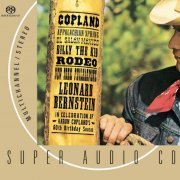 Leonard Bernstein, New York Philharmonic - Copland: Appalachian Spring Ballet Suite, El Salón México, Billy the Kid Suite, Four Dance Episodes from Rodeo (2003) [SACD]