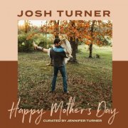 Josh Turner - Happy Mother's Day (2021)