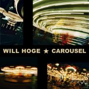 Will Hoge - Carousel (2025 Remastered Version) (2025)