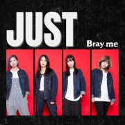 Bray me - JUST (2026) Hi-Res