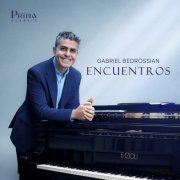 Gabriel Bedrossian - Encuentros (Arr. for Piano by G. Bedrossian) (2025) [Hi-Res] [Dolby Atmos]