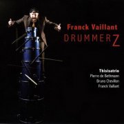 Franck Vaillant - DrummerZ (2018)