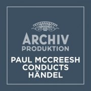 Paul McCreesh - Paul McCreesh conducts Händel (2021)