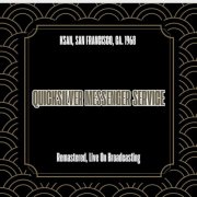 Quicksilver Messenger Service - Ksan, San Francisco, Ca. 1968 (Remastered, Live On Broadcasting) (2025)