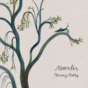 Tommy Ashby - Mantis (2025) [Hi-Res]