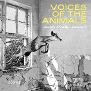 Jean-Paul Dessy, Musiques Nouvelles - Voices of the Animals (2025)