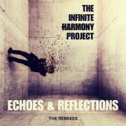 The Infinite Harmony Project - Echoes & Reflections (2026)