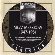 Mezz Mezzrow - 1947-1951 {The Chronological Classics, 1302}