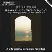 Gothenburg Symphony Orchestra, Neeme Järvi - Sibelius: Historical Scenes, En Saga (1986)