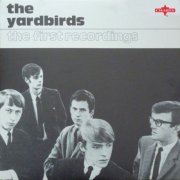 The Yardbirds - The First Recordings (Live - 2015 Remaster) (1984)