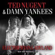 Ted Nugent & Damn Yankees - Electrified In Ladyland (2023)