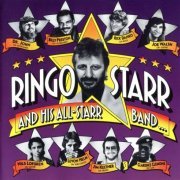 Ringo Starr And His All Starr Band - Ringo Starr And His All-Starr Band (1990)