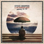 Steve Cropper & The Midnight Hour - Watching The Tide (2026)