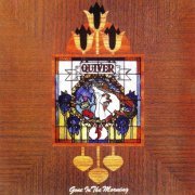 Quiver - Gone In The Morning (Reissue) (1972/2008)