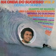 Geraldo Nunes - Na Onda do Sucesso, Vol. 2 (2022)