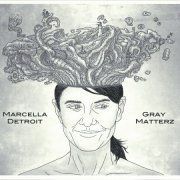 Marcella Detroit - Gray Matterz (2015)