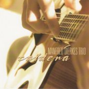Manfred Dierkes Trio - Caldera (2002)