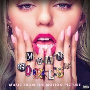 Reneé Rapp & Auli'i Cravalho - Mean Girls (Music From The Motion Picture – Bonus Track Version) (2024) [Hi-Res]