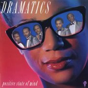 The Dramatics - Positive State Of Mind (1989)