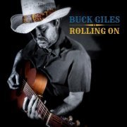 Buck Giles - Rolling On (2022)