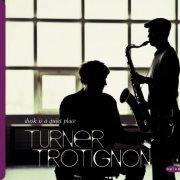 Mark Turner & Baptiste Trotignon - Dusk is a Quiet Place (2013) 320kbps