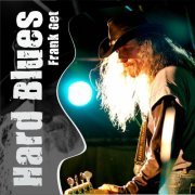 Frank Get - Hard Blues (2011) flac