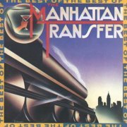 The Manhattan Transfer ‎- The Best Of The Manhattan Transfer (1981) FLAC