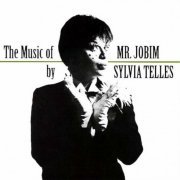 Sylvia Telles - The Music Of Mr. Jobim (2003)