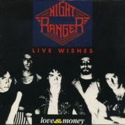 Night Ranger - Live Wishes Los Angeles '86 (1993)