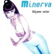 Minerva - Déjame Soñar (1997)