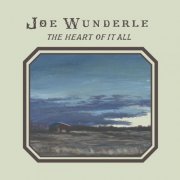 Joe Wunderle - The Heart of it All (2022) [Hi-Res]