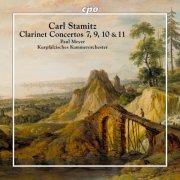 Paul Meyer & Kurpfälzisches Kammerorchester - Carl Stamitz: Clarinet Concertos 7, 9, 10 & 11 (2025) [Hi-Res]