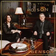 Benson feat. Wayne Benson & Kristin Scott Benson - Pick Your Poison (2023)