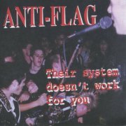 Anti-Flag - Their System Doesnt Work For You (1998)
