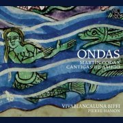 Vivabiancaluna Biffi & Pierre Hamon - Martín Codax: Ondas - Cantigas de Amigo (2015)